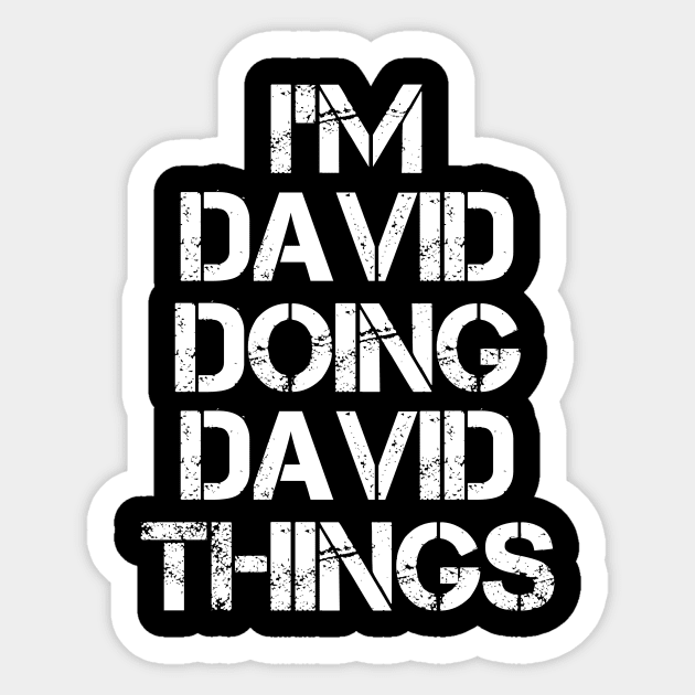 David Name T Shirt - David Doing David Things Sticker by Skyrick1